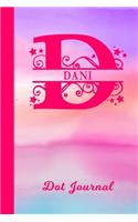 Dani Dot Journal: Personalized Custom First Name Personal Dotted Bullet Grid Writing Diary - Cute Pink & Purple Watercolor Cover - Daily Journaling for Journalists & 