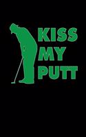 Kiss My Putt