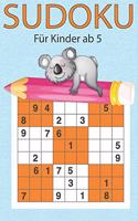Sudoku für Kinder ab 5: 200 einfache Zahlenrätsel auf hochwertigem Papier - Lösungen im Anhang - Großdruck speziell für Kinder - liebevolle Aufmachung
