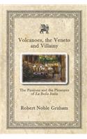 Volcanoes, The Veneto and Villainy