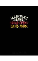 Marching Band Road Crew Band Mom