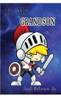 To My Grandson, Just Between Us