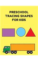 Preschool Tracing Shapes For Kids