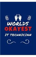 Worlds Okayest IT Technician