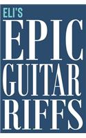 Eli's Epic Guitar Riffs