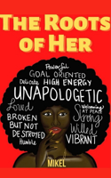 Roots Of Her