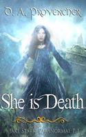 She is Death: Jake Stark: Paranormal P. I.