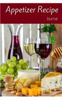 Appetizer Recipe Journal: Appetizer Lovers Recipe Keeper