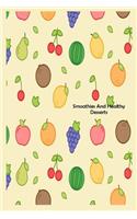 Smoothies And Healthy Desserts