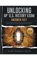 Unlocking the AP U. S. History Exam: Answer Key