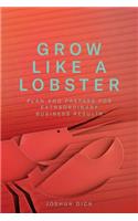 Grow Like a Lobster