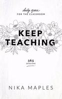 Keep Teaching