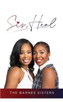 Sis, Heal