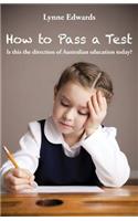 How To Pass a Test