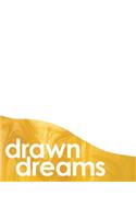 Drawn Dreams
