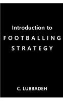 Introduction to Footballing Strategy