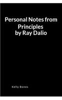 Personal Notes from Principles by Ray Dalio: An Important Lessons and Key Takeaways Blank Lined Writing Notebook Journal