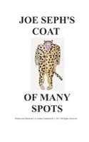 Joe Seph's Coat of Many Spots