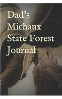 Dad's Michaux State Forest Journal: Blank Lined Journal for Pennsylvania Camping, Hiking, Fishing, Hunting, Kayaking, and All Other Outdoor Activities