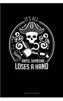 It's All Fun & Games Until Someone Loses a Hand: Mileage Log Book(284 Mileage Log Book)