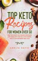 Top Keto Recipes For Women Over 50