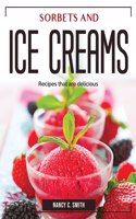 Sorbets and ice creams