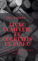 Livro Completo de Coquetéis de Vinho