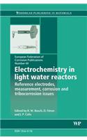 Electrochemistry in Light Water Reactors