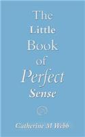 Little Book of Perfect Sense