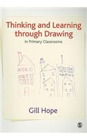 Thinking and Learning Through Drawing: In Primary Classrooms