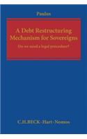 Debt Restructuring Mechanism for Sovereigns