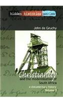 Christianity and the Modernisation of South Africa, 1867-1936 v. 2