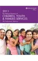 2011 National Directory of Children, Youth and Families Services: The Professional's Reference