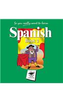 So You Really Want to Learn Spanish Book 3
