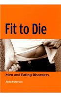 Fit to Die