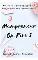 Mumpreneur on Fire 3
