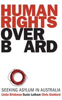 Human Rights Overboard: Seeking Asylum in Australia