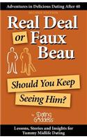 Real Deal or Faux Beau