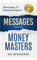Messages from the Money Masters