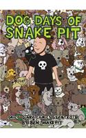Dog Days of Snake Pit
