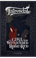 The Girl Who Befriended Rose-Red