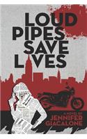 Loud Pipes Save Lives