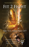 Fit 2 Fight: Are You Armored Up?