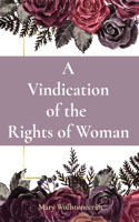 Vindication of the Rights of Woman