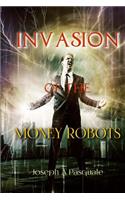 Invasion of the Money Robots