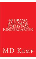 48 Drama and mime poems for Kindergarten