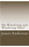 My Wondering and Wandering Mind