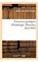 Exercices Pratiques d'Histologie. Planches