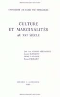 Culture Et Marginalites Au Xvie Siecle