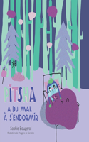 Pitsha a Du Mal À s'Endormir